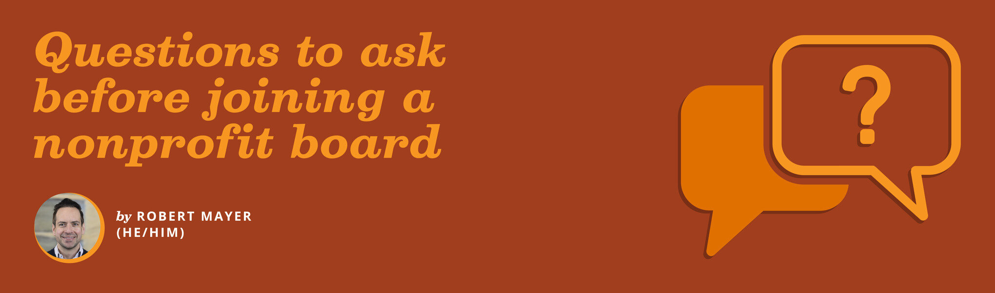 Blog title "Questions to ask before joining a nonprofit board" with two illustrated dialogue bubbles. One features a large question mark.