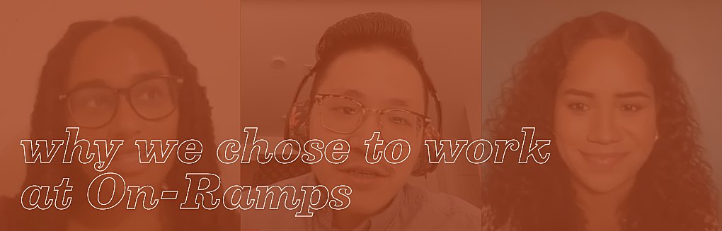 Why work at On-Ramps
