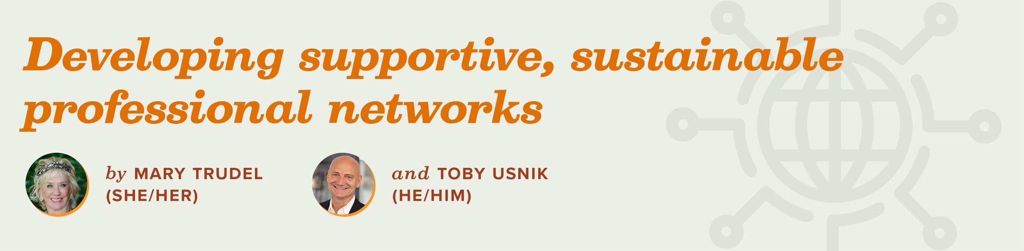 Developing supportive, sustainable professional networks